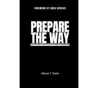 Prepare The Way: Activating a Lifestyle of Power Evangelism