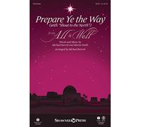Prepare Ye the Way - SATB - CHORAL SCORE