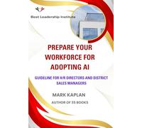 Prepare Your Workforce for Adopting AI: Guideline for H/R Directors and District Sales Managers