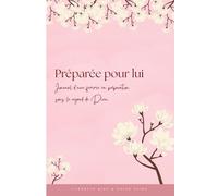 Préparée pour lui: 'Quand le ciel façonne l'Amour"