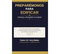 PREPARÉMONOS PARA EDIFICAR Liderazgo y discipulado en la iglesia