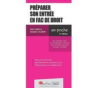 Préparer son entrée en fac de droit: Une réponse claire et synthétique à chacune des questions que peut se poser l'étudiant