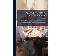Preparing For A Catastrophe