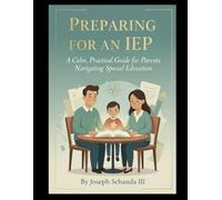 Preparing for an IEP: A Calm, Practical Guide for Parents Navigating Special Education