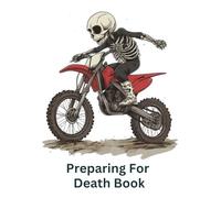 Preparing For Death Book: An End of Life Journal | A Checklist For Survivors