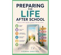 Preparing for Life After School: Skills They Never Taught You in Class