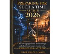 PREPARING FOR SUCH A TIME AS THIS! 2026: “Are you truly prepared-and do you know what you need to face any emergency?”