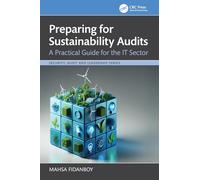 Preparing for Sustainability Audits: A Practical Guide for the IT Sector (Security, Audit and Leadership Series)