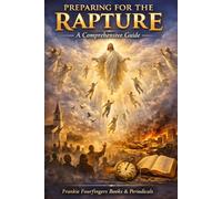 Preparing for the Rapture: A Comprehensive Guide