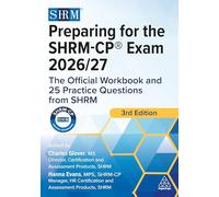 Preparing for the SHRM-CP® Exam 2026/27: The Official Workbook and 25 Practice Questions from SHRM