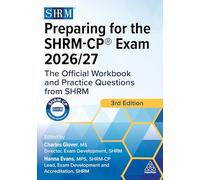 Preparing for the SHRM-CP® Exam 2026/27: The Official Workbook and Practice Questions from SHRM