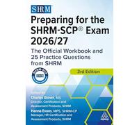 Preparing for the SHRM-SCP® Exam 2026/27: The Official Workbook and 25 Practice Questions from SHRM