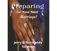 Preparing for Your Next Marriage