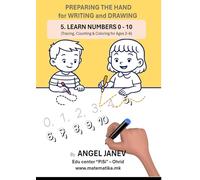 Preparing the Hand for Writing and Drawing - 5. Learn Numbers 0-10: Tracing, Counting & Coloring for Ages 2-6