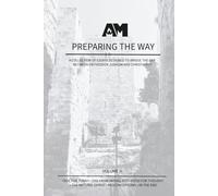 Preparing the Way Vol 2