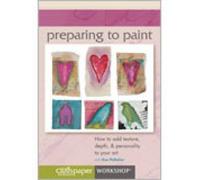 Preparing to Paint: How to add texture depth & personality to your art