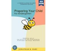 Preparing Your Child For Kindergarten: (ebook)