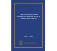 Prepositional phrases of asseveration and adjuration in Old and Middle French