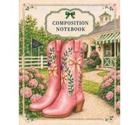 Preppy Cowgirl Wide Ruled Notebook with Western Boots, Bows and Country Style for Girls, Teens and Women