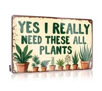Preppy Decorations - Póster rústico de pared, decoración de casa del lago, diseño divertido para baño, garaje, área suave, metal antioxidante, sí, realmente necesito estas plantas (20 x 30 cm)