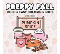 Preppy Fall: Bold & Easy Coloring Book For Kids and Adults (Trendy Seasons Coloring)