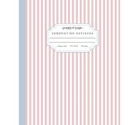 Preppy Stripe Composition Notebook: Cute Aesthetic Pastel Pink and Blue Striped Journal for Women and Teen Girls | College Ruled Pages