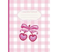 Preppy Vintage Cherry Bow Composition Notebook: Kawaii Pink Cherry Bow Journal | Cute College Ruled | Pastel Preppy Cute Notebook | Coquette School ... Girls, Women, School, Office, College, Work
