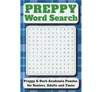 Preppy Word Search Puzzle Book: Word Searches with Easy to Read Print about Preppy life style, Dark Academia and More | 6x9 inches, 110 pages | 50 + ... Vacations, Holidays, Relaxation and Free Time