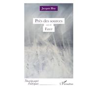 Près des sources: suivi de Fater