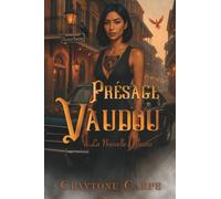 Présage Vaudou à La Nouvelle-Orléans