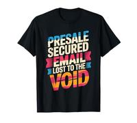 PRESALE Secured Email Lost TO The Void Camiseta