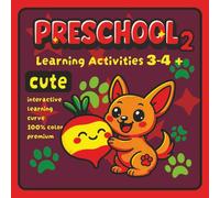 Preschool 2 Learning Activities 3-4 +: Kindergarten educational material in color premium with 50 activities including tracing, writing, counting, mazes, dot-to-dot, rewards and more