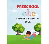 Preschool ABC Coloring & Tracing Book: Learn A-Z with Bold Letter Tracing, Cute Illustrations & Early Writing Practice for Toddlers Ages 3-5