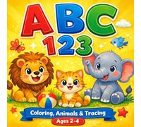 Preschool ABC & Numbers Coloring Book with Tracing:: Fun Animal Learning Activities with Tracing Practice for Toddlers and Preschool Kids Ages 2-4