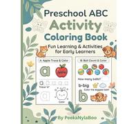 Preschool Activity ABC Coloring Book: Fun Learning Alphabet For Ages 3-8 (Little Learners ABC & Activity Series)