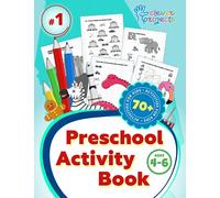 Preschool Activity Book for Kids 4-6 Years Old - 70+ Fun and Educational Activities - Puzzles, Mazes, Coloring, and More - Develop Key Skills for School Readiness: Ideal book for home or classroom use