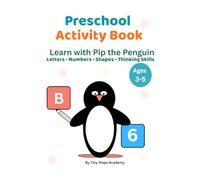 Preschool Activity Book for Kids Ages 3-5: Letters, Numbers, Shapes and Tracing Activities | Fun Learning Workbook with Games, Puzzles and Coloring (Tiny Steps Academy Workbooks)