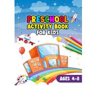 Preschool Activity Book for Kids Ages 4-8: Number Tracing, Count and Circle, Mazes, Shadow Matching, Coloring Pages and Educational Learning Activities