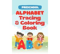 Preschool Alphabet Tracing & Coloring Book
