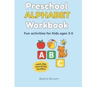 Preschool Alphabet Workbook: Tracing, Coloring & Fun ABC Activities for Kids Ages 3-5: Fun activities for kids ages 3-5 with ABC tracing, coloring & handwriting practice