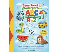 Preschool and Kindergarten ABC Skills Builder Series R-Z: Coloring, Tracing, Writing Practice, Early Learning Fun for Ages 4-7, 8.5x11