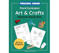 Preschool Corner Pre-K Curriculum Art & Crafts: Rainforest Theme Activity Book (Creative Preschool Crafts)