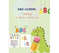 Preschool counting & Alphabets Writing Book: ABCs, 123s,Early Learning Activities for Kids Ages 3-5” , Tracing Book, Rewrite On Top: “Learn & Play ... Learning for Kids Ages 3-5” ( 163 pages)
