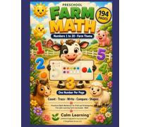 Preschool Farm Math Workbook Numbers 1 to 20: Farm Theme Math Workbook for PreK and Kindergarten, Count Trace Write Compare Numbers and Shapes with Ten Frames, Ages 3 to 5 (Calm Learning Farm Math)