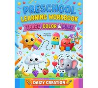 Preschool Fun: Trace, Color & Learn: A Fun Learn-to-Trace and Color Activity Book Featuring Cute Popsicles, Shapes, Fruits, Everyday Objects, and More to Build Fine Motor Skills and Creativity