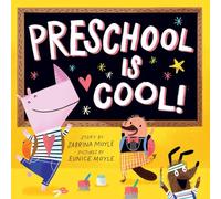 Preschool Is Cool! (A Hello!Lucky Book): A Board Book