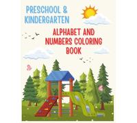 Preschool & Kindergarten Alphabet And Numbers Coloring Book