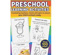 Preschool Learning Activities: Created by Teachers - Over 100 Fun Activities to Make Your Child School Ready