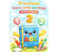 Preschool Learning ,Writing and Tracing Practice book for Age 3+: Fun and Creative worksheet to learn and write for 3 to 5 years old