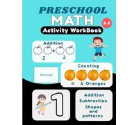 Preschool Math Activity Workbook: Number Tracing, addition and subtraction workbook for kids. Ages 3 - 5